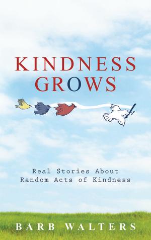 Cover of the book Kindness Grows by Anrie van den Berg