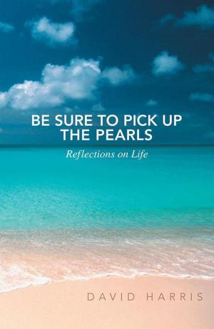 Book cover of Be Sure to Pick up the Pearls