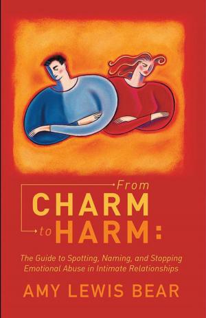 Cover of the book From Charm to Harm: by Tom McDonald Ph.D.