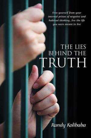 Cover of the book The Lies Behind the Truth by Sukhi Jutla
