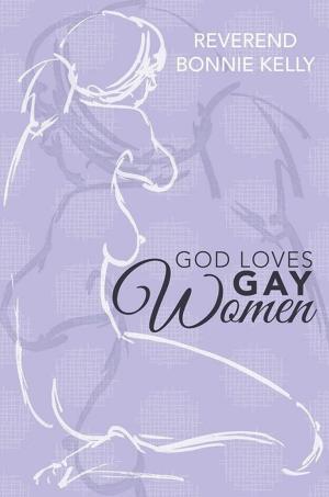 Cover of the book God Loves Gay Women by Angel H. Lopez