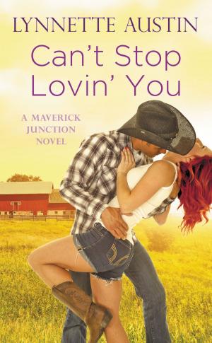 Cover of the book Can't Stop Lovin' You by Michele Andrea Bowen