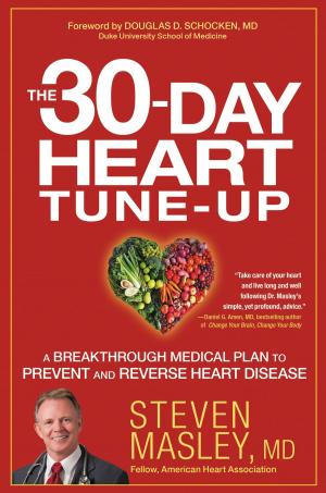Cover of the book The 30-Day Heart Tune-Up by Steven S. Hoffman