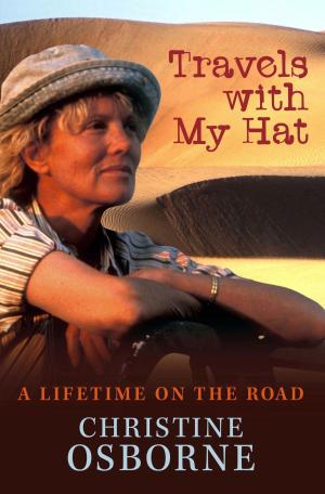 Cover of the book Travels With My Hat: A Lifetime on the Road by Truant D. Memphis