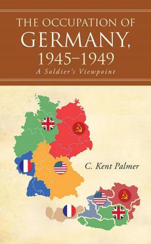 Cover of the book The Occupation of Germany, 1945–1949 by Katie Moak