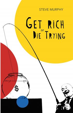 Cover of the book Get Rich or Die Trying by Paula Sole