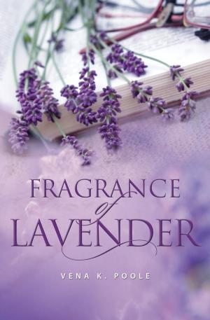 Cover of the book Fragrance of Lavender by J. Kevin Vasey