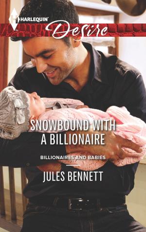 Cover of the book Snowbound with a Billionaire by Robin T. Popp