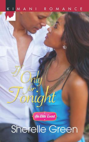 Cover of the book If Only for Tonight by Kristen Strassel