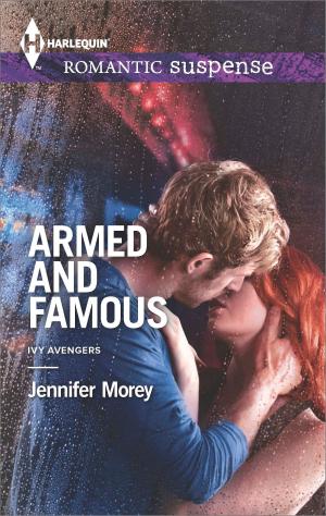 Cover of the book Armed and Famous by Paula Roe, Tessa Radley
