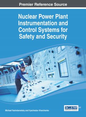 Cover of the book Nuclear Power Plant Instrumentation and Control Systems for Safety and Security by Robin G. Qiu