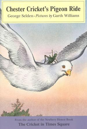 Cover of the book Chester Cricket's Pigeon Ride by Cynthia DeFelice