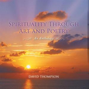 Cover of Spirituality Through Art and Poetry