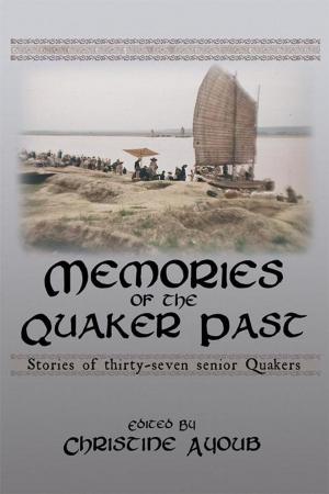 Cover of the book Memories of the Quaker Past: Stories of Thirty-Seven Senior Quakers by Zekeh Sua Gbotokuma Ph.D.