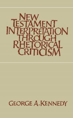 Cover of the book New Testament Interpretation Through Rhetorical Criticism by 