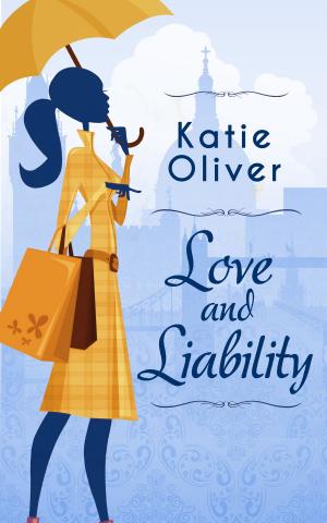 Cover of the book Love And Liability by Kristi Lea