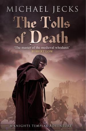 Cover of The Tolls of Death (Knights Templar Mysteries 17)