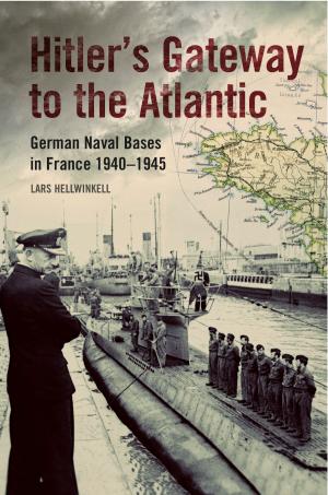 Cover of the book Hitler's Gateway to the Atlantic by Jeff Rutherford Rutherford, Adrian Wettstein
