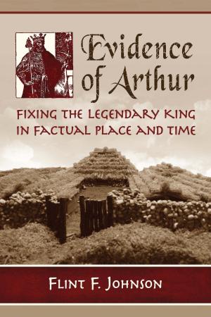 Cover of the book Evidence of Arthur by Lynn Kear, James King