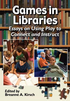 Cover of the book Games in Libraries by Bruce R. Leiby, Linda F. Leiby