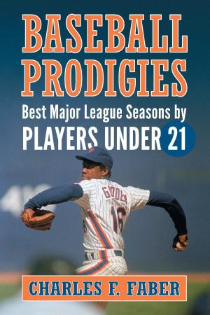Cover of the book Baseball Prodigies by Hillel I. Millgram