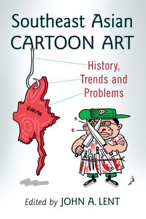 Cover of the book Southeast Asian Cartoon Art by Diane LeBlanc, Allys Swanson