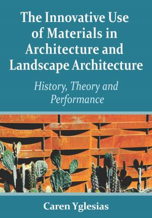 Book cover of The Innovative Use of Materials in Architecture and Landscape Architecture