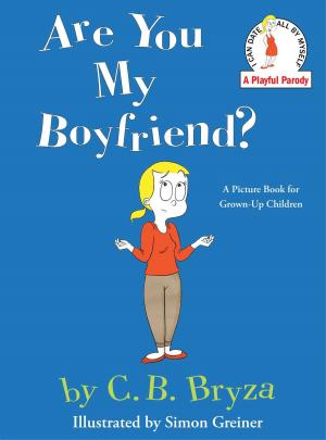 Cover of the book Are You My Boyfriend? by Bryan Gruley