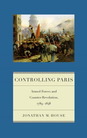 Cover of the book Controlling Paris by Joseph Alexiou