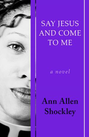 Cover of the book Say Jesus and Come to Me by Evelyn Anthony