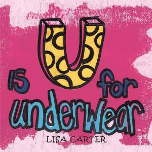 Cover of the book U Is for Underwear by Jason Leclerc