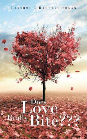 Cover of the book Does Love Really Bite??? by Suparna Jain