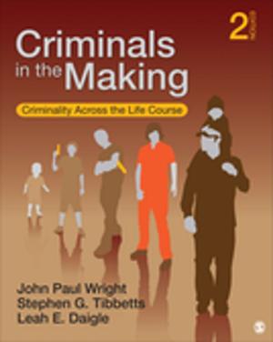 Cover of the book Criminals in the Making by Rene S. Townsend, Gloria L. Johnston, Gwen E. Gross, Lorraine M. Garcy, Benita B. Roberts, Patricia B. Novotney, Margaret A. Lynch
