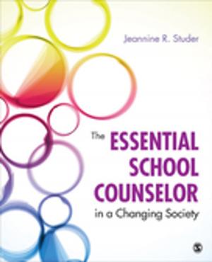 Book cover of The Essential School Counselor in a Changing Society