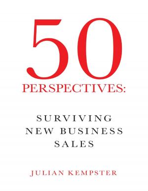 Cover of the book 50 Perspectives: Surviving New Business Sales by David Skipton, PCLA, LPCS, SPPA, AIC