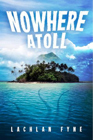 Cover of the book Nowhere Atoll by James T. Curtis