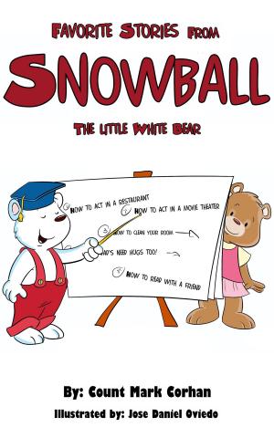 Cover of the book Favorite Stories From "Snowball" The Little White Bear. by Linda Sherfey