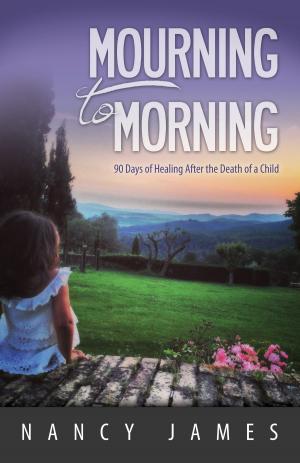 Cover of the book Mourning to Morning by William V. Grebenik