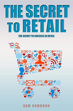 bigCover of the book The Secret to Retail by 