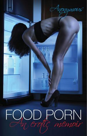 Cover of the book Food Porn by Penny Carter
