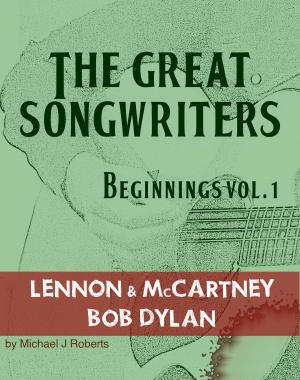 Cover of the book The Great Songwriters - Beginnings Vol 1 by Richard Neal