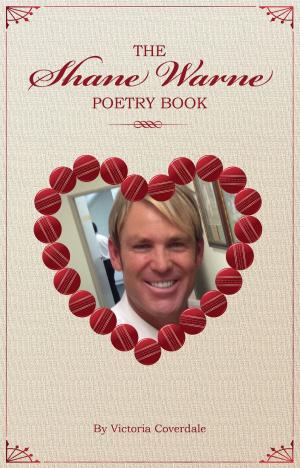 Cover of the book The Shane Warne Poetry Book by Justin F. Stone