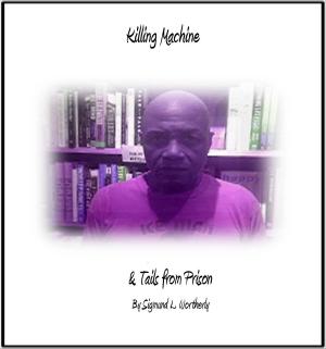 Cover of the book Killing Machine & Tails from Prison by Felicia Chaste