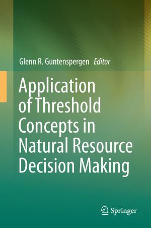 Cover of the book Application of Threshold Concepts in Natural Resource Decision Making by Juan Pablo Pinasco
