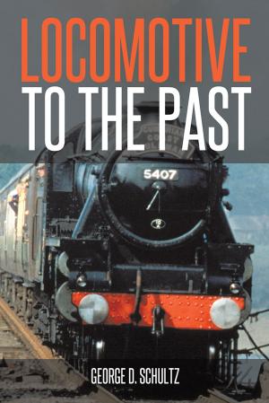 Cover of the book Locomotive to the Past by Archbishop Dr. Deloris Devan Seiveright BH(L)