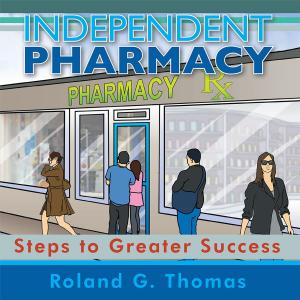 Cover of the book Independent Pharmacy by Lewis S. Brownlow