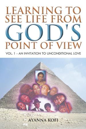 Cover of the book Learning to See Life from God's Point of View by Rasna Bedi MBA
