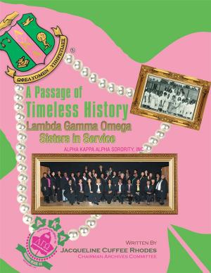 Cover of the book A Passage of Timeless History by Linda Florke