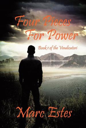 Cover of the book Four Pieces for Power by Brent D. Atkinson