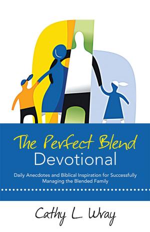 Cover of the book The Perfect Blend Devotional by Natasha R. Williams B.S. M.B.A, Niares A. Hunn D.D. PhD., Paul H. Evans B.S Pastor